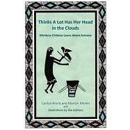 Thinks A Lot Has Her Head in the Clouds: Mimbres Children Learn About Fairness