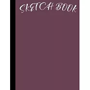 Sketch Book: Notebook for Drawing, Writing, Painting, Sketching 120 Pages, size 8.5"x 11"- best friend gifts best gifts for women a