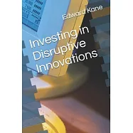 Investing in Disruptive Innovations