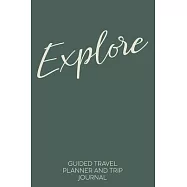 Explore: Guided Travel Planner and Trip Journal - Modern Minimalist Forest Green Cover Design