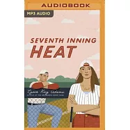 Seventh Inning Heat