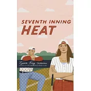 Seventh Inning Heat