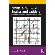 Gdpr: A Game of Snakes and Ladders: How Small Businesses Can Win at the Compliance Game