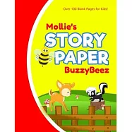 Mollies: Story Book - Kids Large Blank Pre-K Primary Draw & Write Storybook Handwriting Paper - Drawing Tale Writing