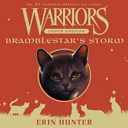 Warriors Super Edition: Bramblestar’’s Storm Lib/E: Bramblestar’’s Storm