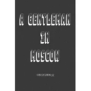 A Gentleman in Moscow: Notebook: Black Onyx, Lined, Soft Cover, Letter Size (6 x 9) Notebook: Large Composition Book