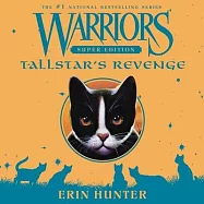 Warriors Super Edition: Tallstar’’s Revenge: Tallstar’’s Revenge