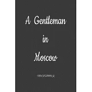 A Gentleman in Moscow: Notebook: Black Onyx, Lined, Soft Cover, Letter Size (6 x 9) Notebook: Large Composition Book