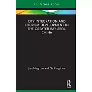 City Integration and Tourism Development in the Greater Bay Area, China
