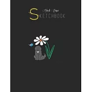 Black Paper SketchBook: Womens Cute Love Newfoundland Dog Mom Life Daisy Flower Bird Black SketchBook Unline Pages for