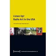 Listen Up!: Radio Art in the USA