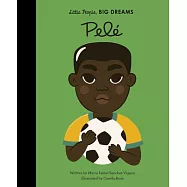 足球球王比利傳記繪本【小不點大夢想系列】Little People, Big Dreams: Pele
