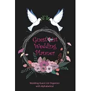 Guest List Wedding Planner: Be My Guest The Guest List Wedding Planner to Planning Inviting your Guest Wedding Guest