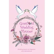 Guest List Wedding Planner: Be My Guest The Guest List Wedding Planner to Planning Inviting your Guest Wedding Guest