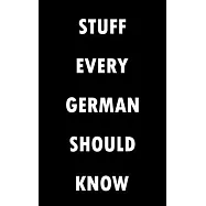 Stuff Every German Should Know Notebook (Stuff You Should Know): Lined Notebook / Journal Gift, 100 Pages, 5x8, Soft
