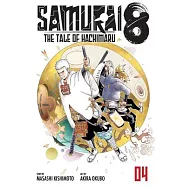 Samurai 8, Vol. 4: The Tale of Hachimaru