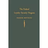 The Federal Loyalty-Security Program