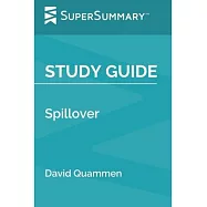Study Guide: Spillover by David Quammen (SuperSummary)