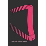 Think big and your world will expand, Composition Notebook - College Ruled: Beautiful Journal To Write In (Trendy Journal): My Notebook of Trends, Jou