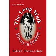 The Long Walk: Slavery to Freedom