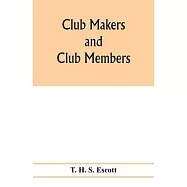 Club makers and club members
