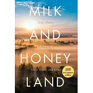 Milk and Honey Land: A Story of Grief, Grace, and Goats