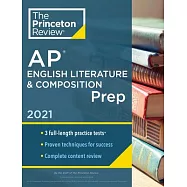 Princeton Review AP English Literature & Composition Prep, 2021: Practice Tests + Complete Content Review + Strategies