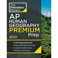 Princeton Review AP Human Geography Premium Prep, 2021: 6 Practice Tests + Complete Content Review + Strategies