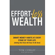Effort-Less Wealth: Smart Money Habits at Every Stage of Your Life