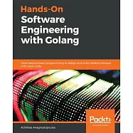 Hands-On Software Engineering with Golang
