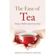 The Ease of Tea: Enjoy a Perfect Cup Every Day!