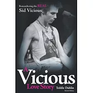 A Vicious Love Story: Remembering the Real Sid Vicious
