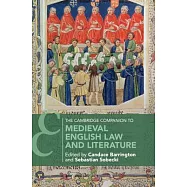 The Cambridge Companion to Medieval English Law and Literature
