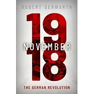 November 1918: The German Revolution