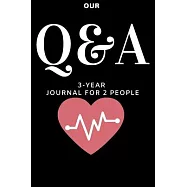 Our Q&A a Day: 3 Year Journal for 2 People: With this one-sentence journal, couples can create a three-year time