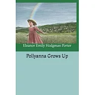 Pollyanna Grows Up