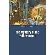 The Mystery of the Yellow Room