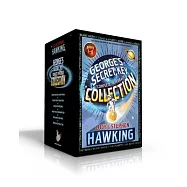 George’s Secret Key Complete Paperback Collection: George’s Secret Key to the Universe; George’s Cosmic Treasure Hunt; George and the Big Bang; George