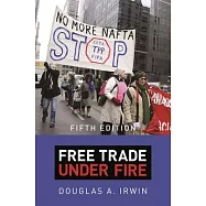 Free Trade Under Fire: Fifth Edition
