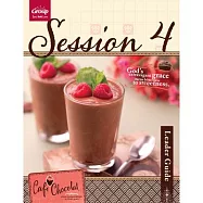 Café Chocolat Session 4 Leader Guide
