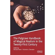 The Palgrave Handbook of Magical Realism in the Twenty-First Century