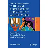 Clinical Assessment of Child and Adolescent Personality and Behavior