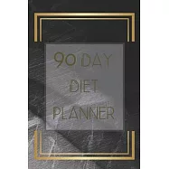 90 Days Exercise and Diet Journal Daily Food and Weight Loss Diary: 3 Month Tracking Meals Planner Fitness Activity