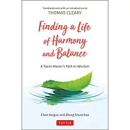 Finding a Life of Harmony and Balance: A Taoist MasterÆs Path to Wisdom