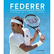Federer: Portrait of a Tennis Legend