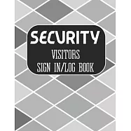 Security Visitors Sign in Log Book: Logbook for Front Desk Security, Business, Doctors, Schools, hospitals & offices