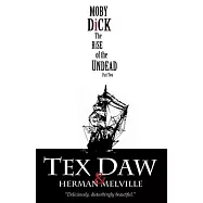 Moby Dick: The Rise of the Undead, Part Two