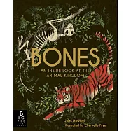 Bones: An Inside Look at the Animal Kingdom