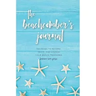 The Beachcomber&rsquo;&rsquo;s Journal: A Shell Diary for Seashell Collectors