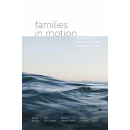 Families in Motion: Ebbing and Flowing Through Space and Time